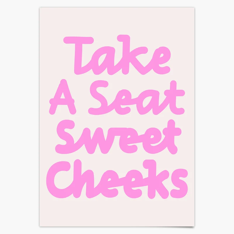Geschenk Hauskauf Take A Seat Sweet Cheeks Badezimmer Poster Rosa Druck Lustige Badezimmer Wand Kunst print Retro Poster Print Deko Gäste WC