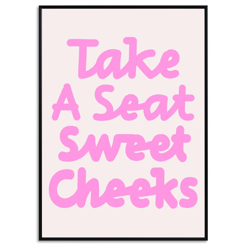 Geschenk Hauskauf Take A Seat Sweet Cheeks Badezimmer Poster Rosa Druck Lustige Badezimmer Wand Kunst print Retro Poster Print Deko Gäste WC