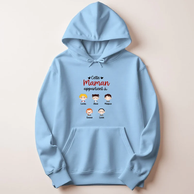 Sweat à capuche personnalisé maman - Cette maman appartient à