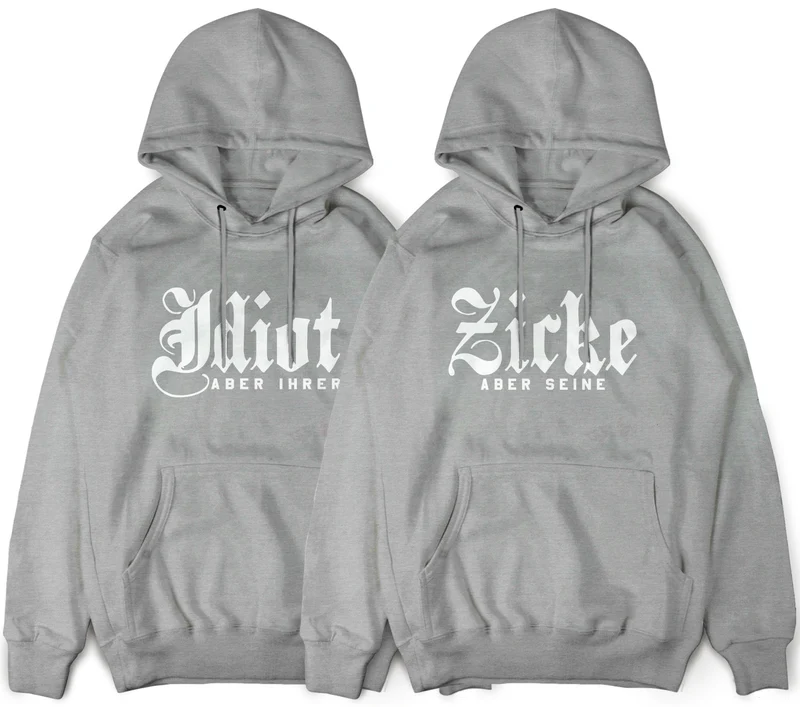 Idiot Aber Ihrer und Zicke Aber Seine Pullover Hoodies im SET XS - 3XL