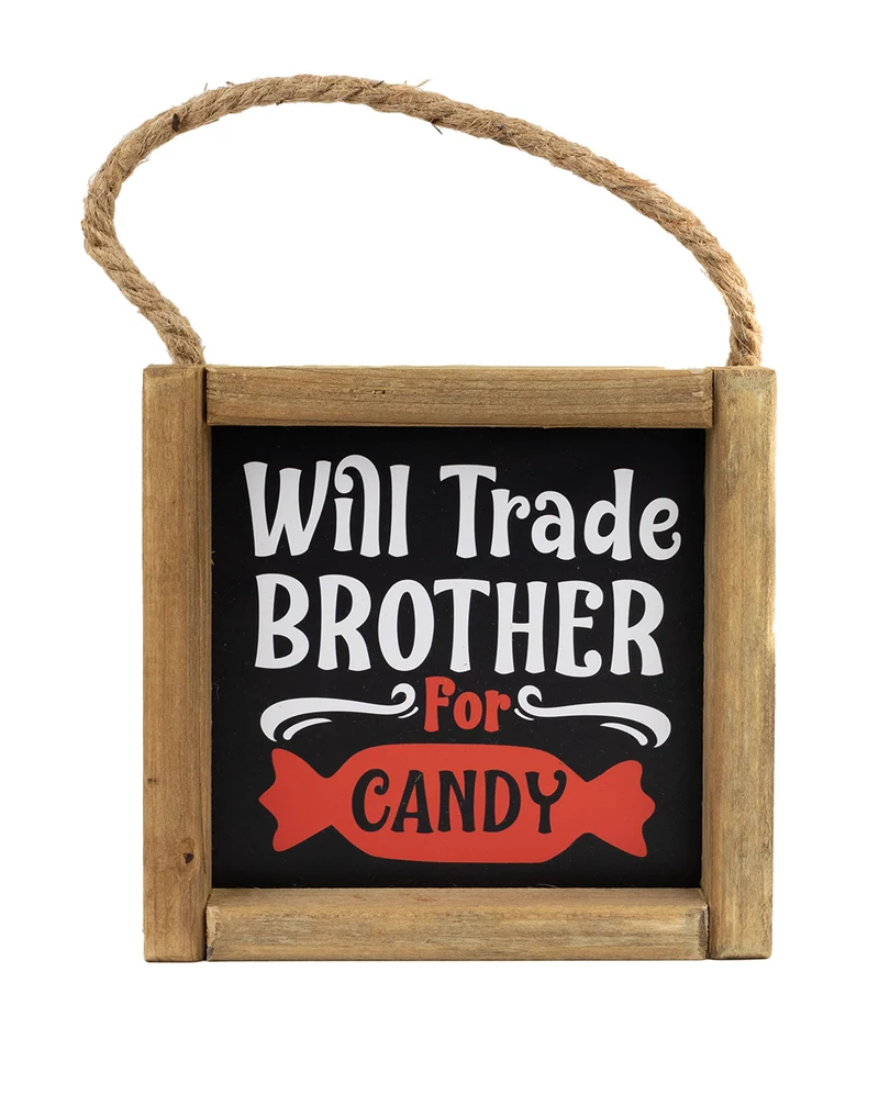 „Will Trade Brother for Candy“ Halloween Wandbild 15cm